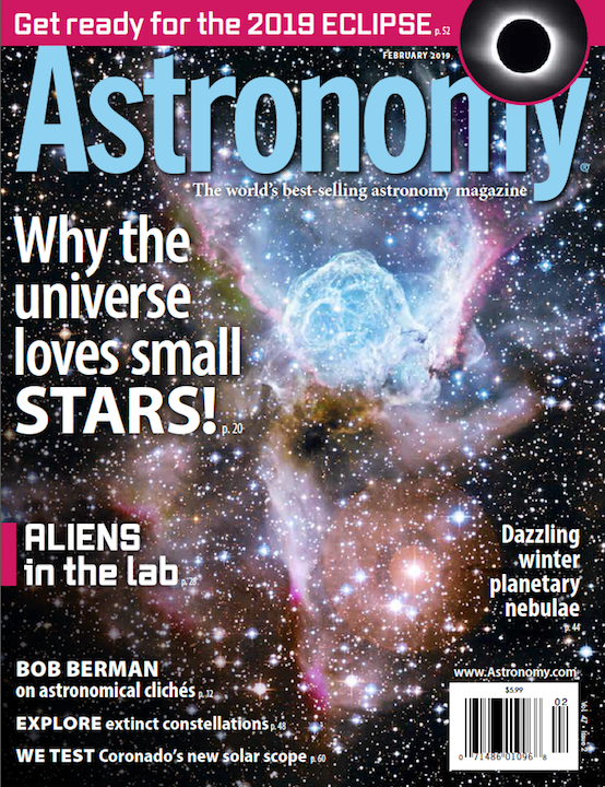 February 2019 Issue | Astronomy.com